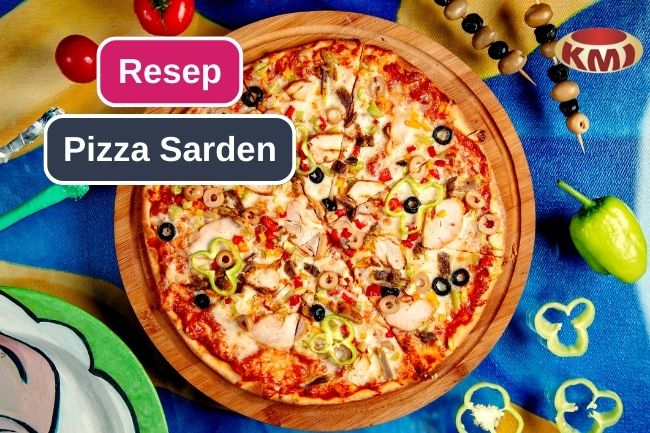 Cara Membuat Pizza dengan Topping Sarden 